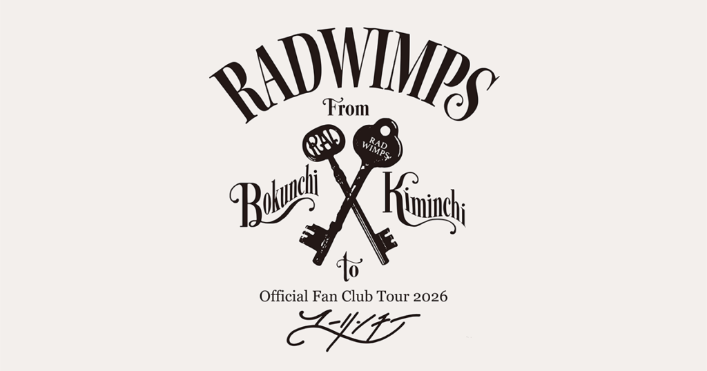 RADWIMPS セトリ】Official Fan Club Tour 2026 
